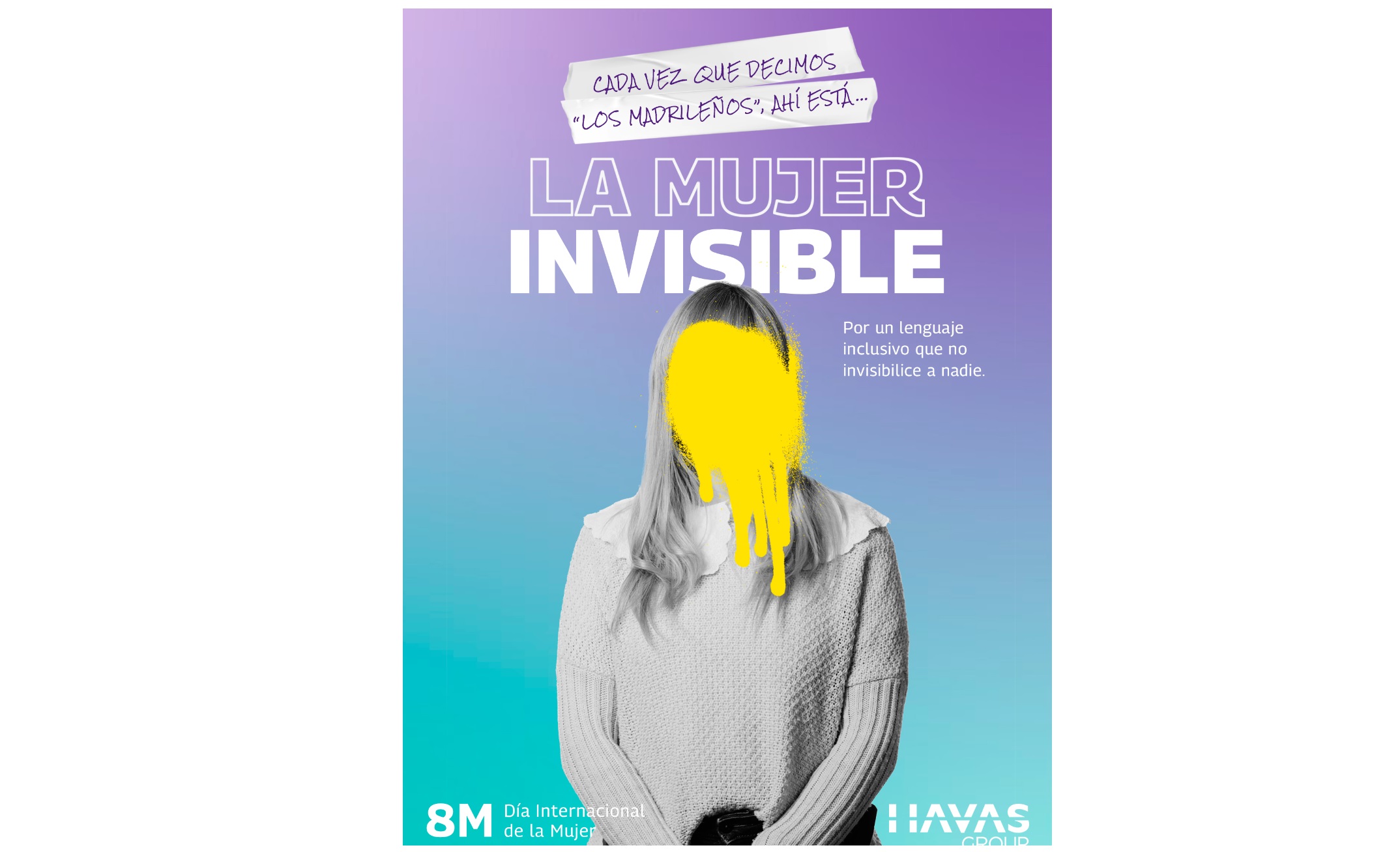 Campaña ,Havas Group España , 8M , Día Internacional de la Mujer, LA MUJER INVISIBLE, programapublicidad
