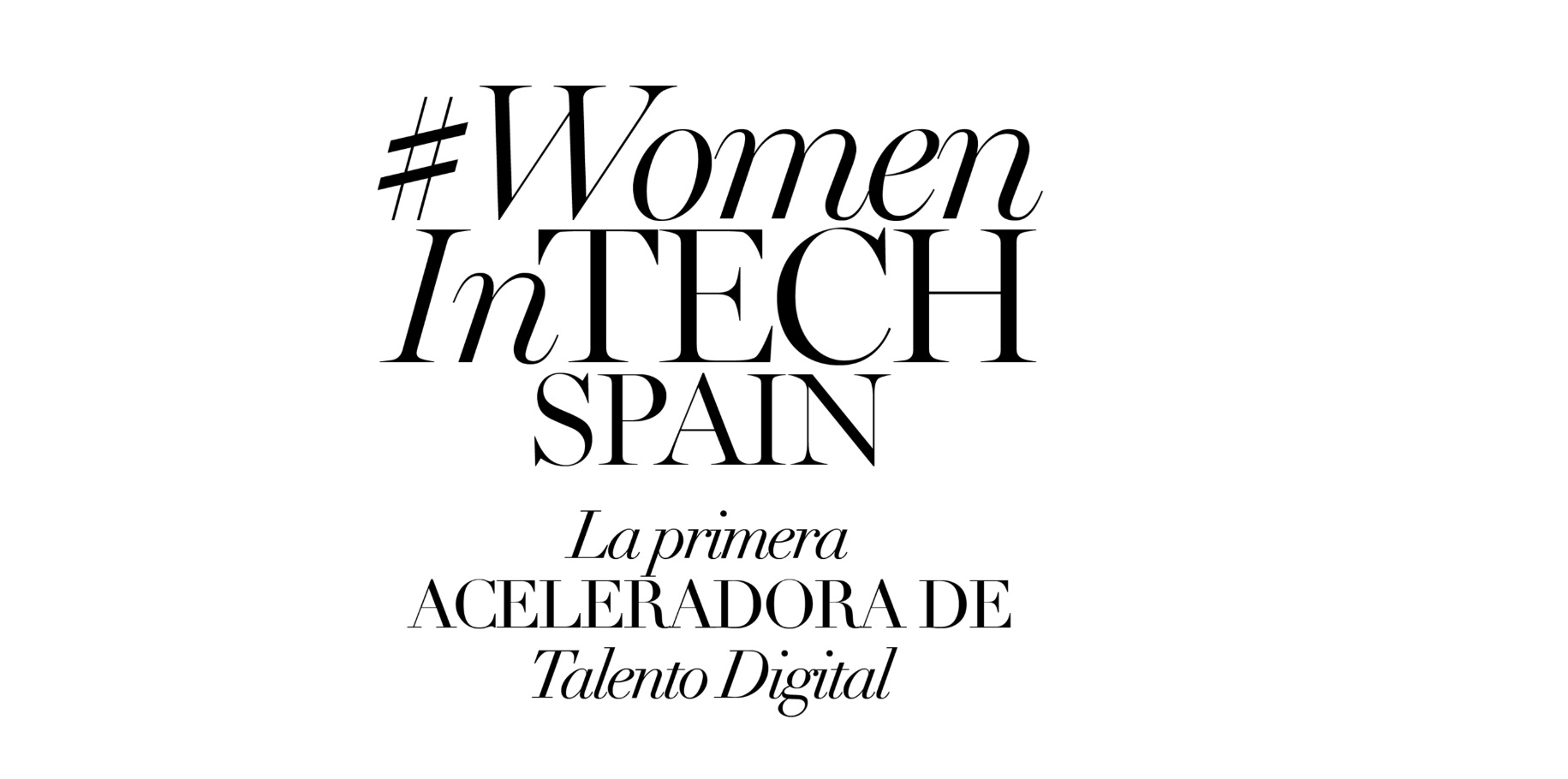 #WomenInTechSpain, ejecutivas digitales , acabar , brecha digital, programapublicidad,