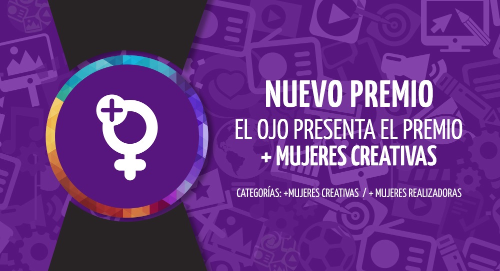 +Mujeres Creativas, nuevo premio , El Ojo de Iberoamérica, programapublicidad,