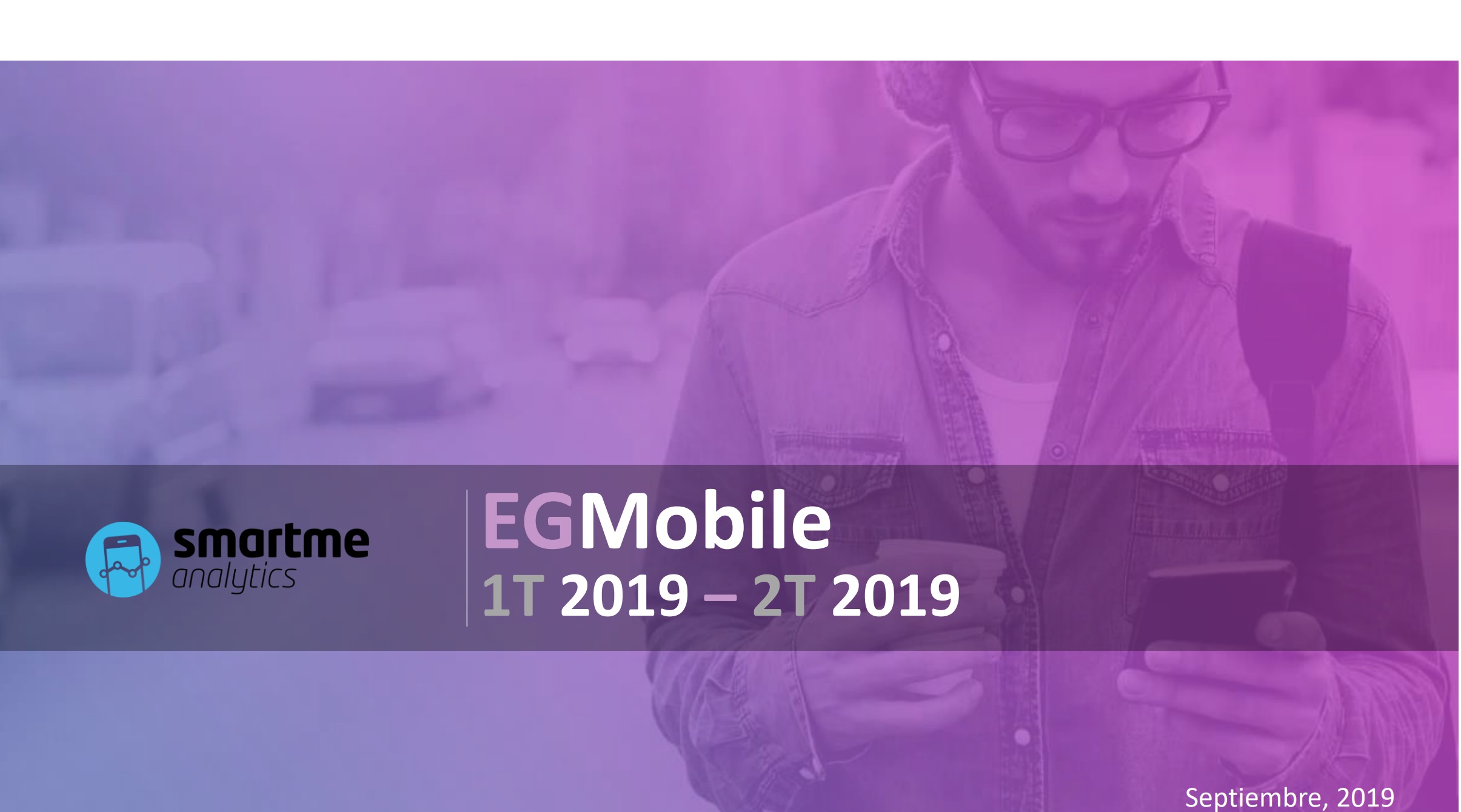 EGMobile, smartme, analytics, 2019, 2T, programapublicidad,