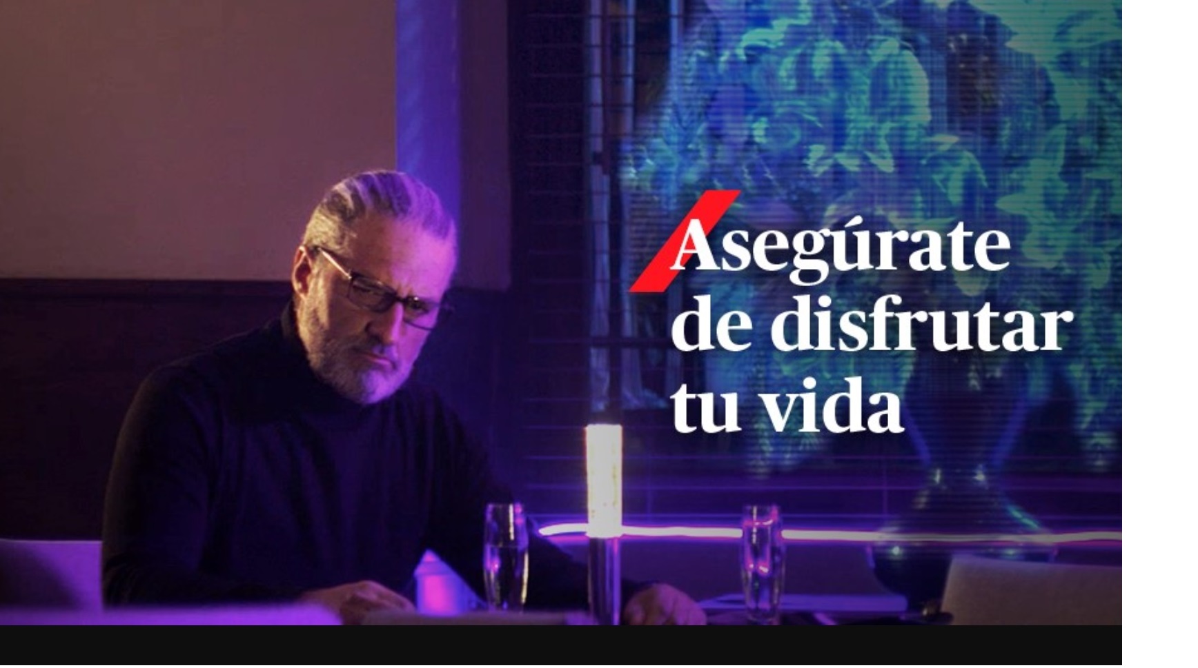 Leo Burnett , AXA. , aseguradora , nueva campaña , publicidad , gente , asegurate ,de disfrutar la vida , programapublicidad