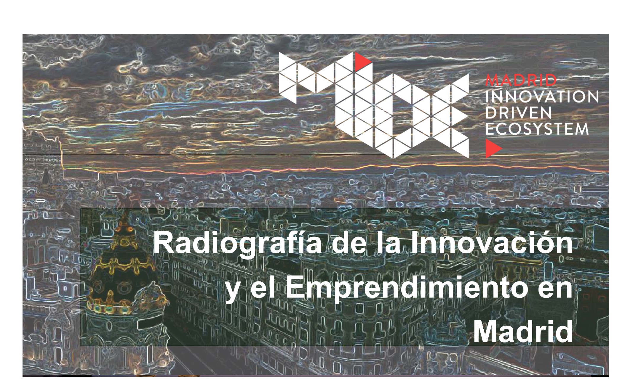 mapa, Radiografía , Innovación , Emprendimiento ,en Madrid, MIDE, programapublicidad