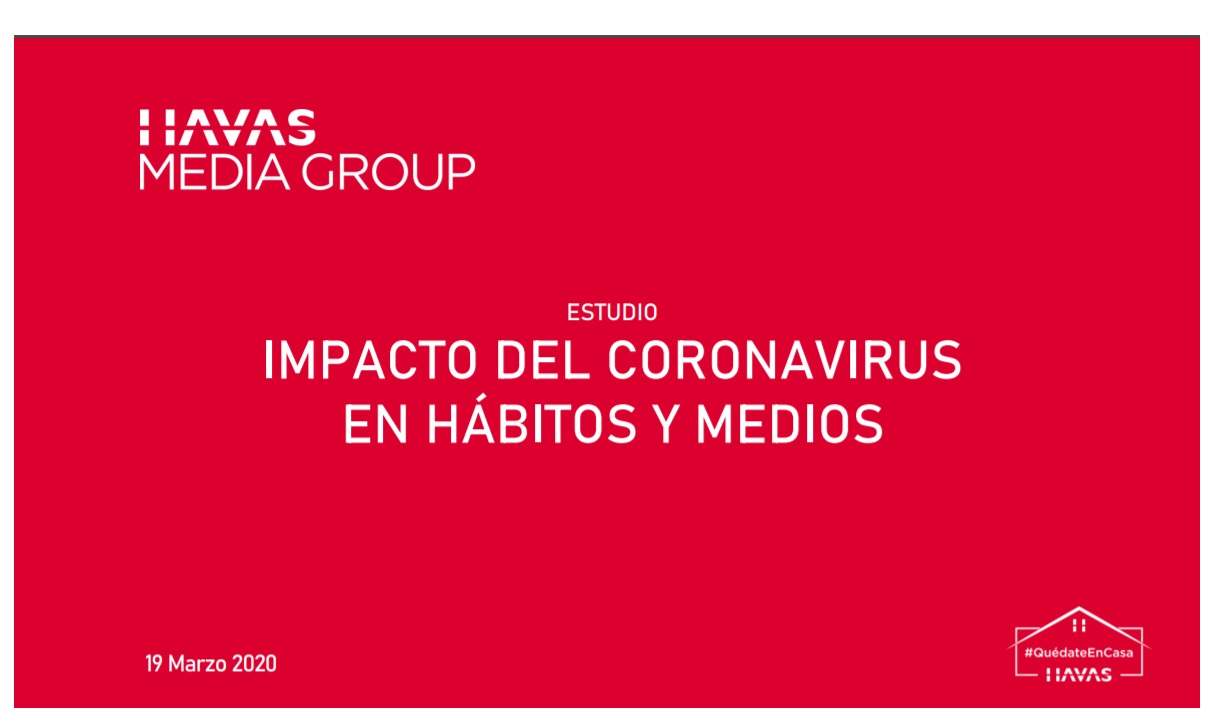 IMPACTO DEL CORONAVIRUS, havas media group, habitos, medios, 19 marzo, programapublicidad