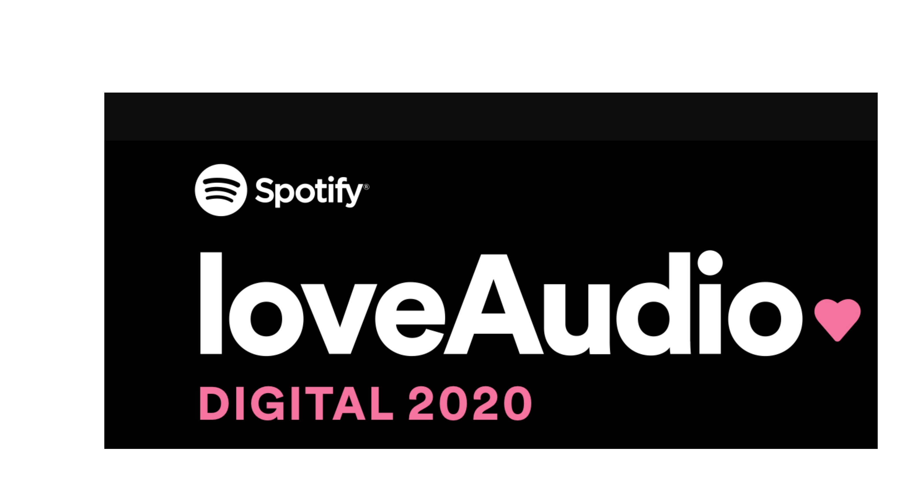 Spotify ,celebra ,loveAudio ,Digital 2020, programapublicidad