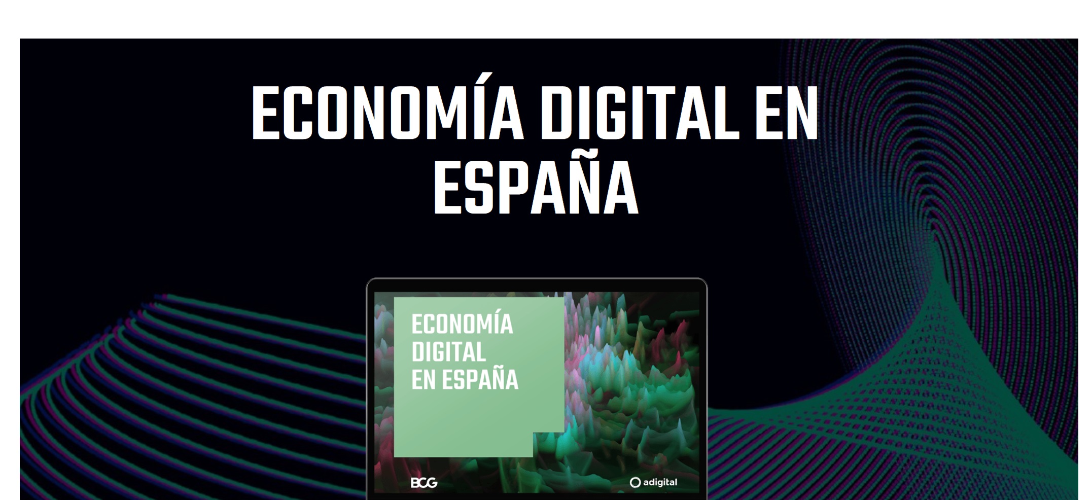 economia digital, españa, bcg, adigital, programapublicidad