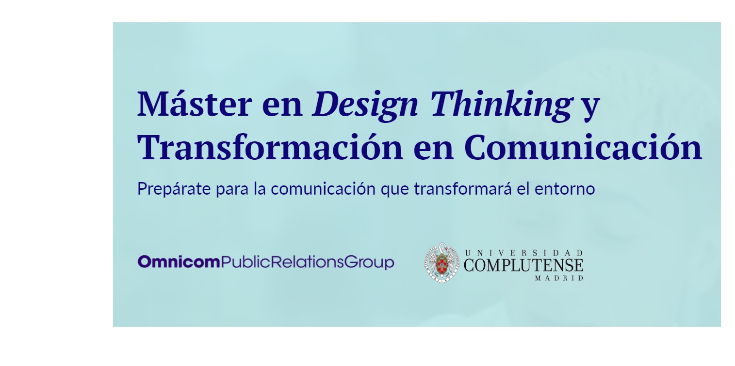 master ucm, omnicom, design, thinking, comunicación, complutense, programapublicidad