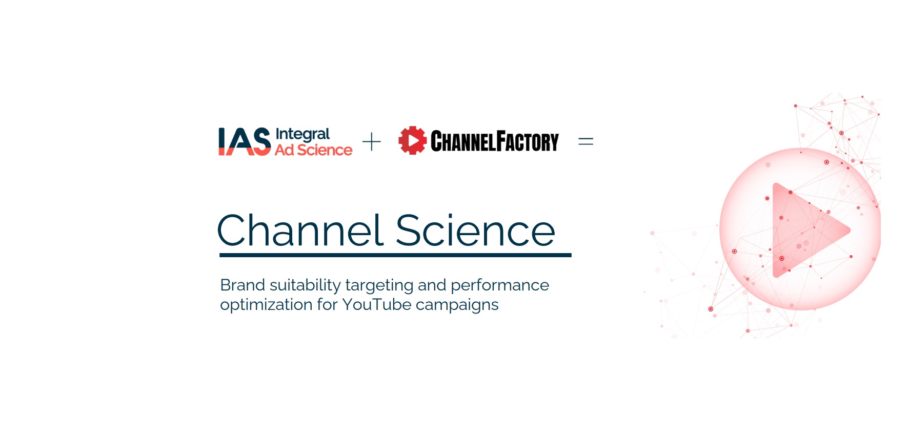 Channel Science,Channel Factory, IAS, programapublicidad