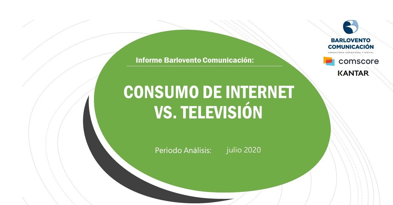 barlovento, informe , Consumo Televisión , vs Internet , julio 2020, datos , Video Metrix, programapublicidad