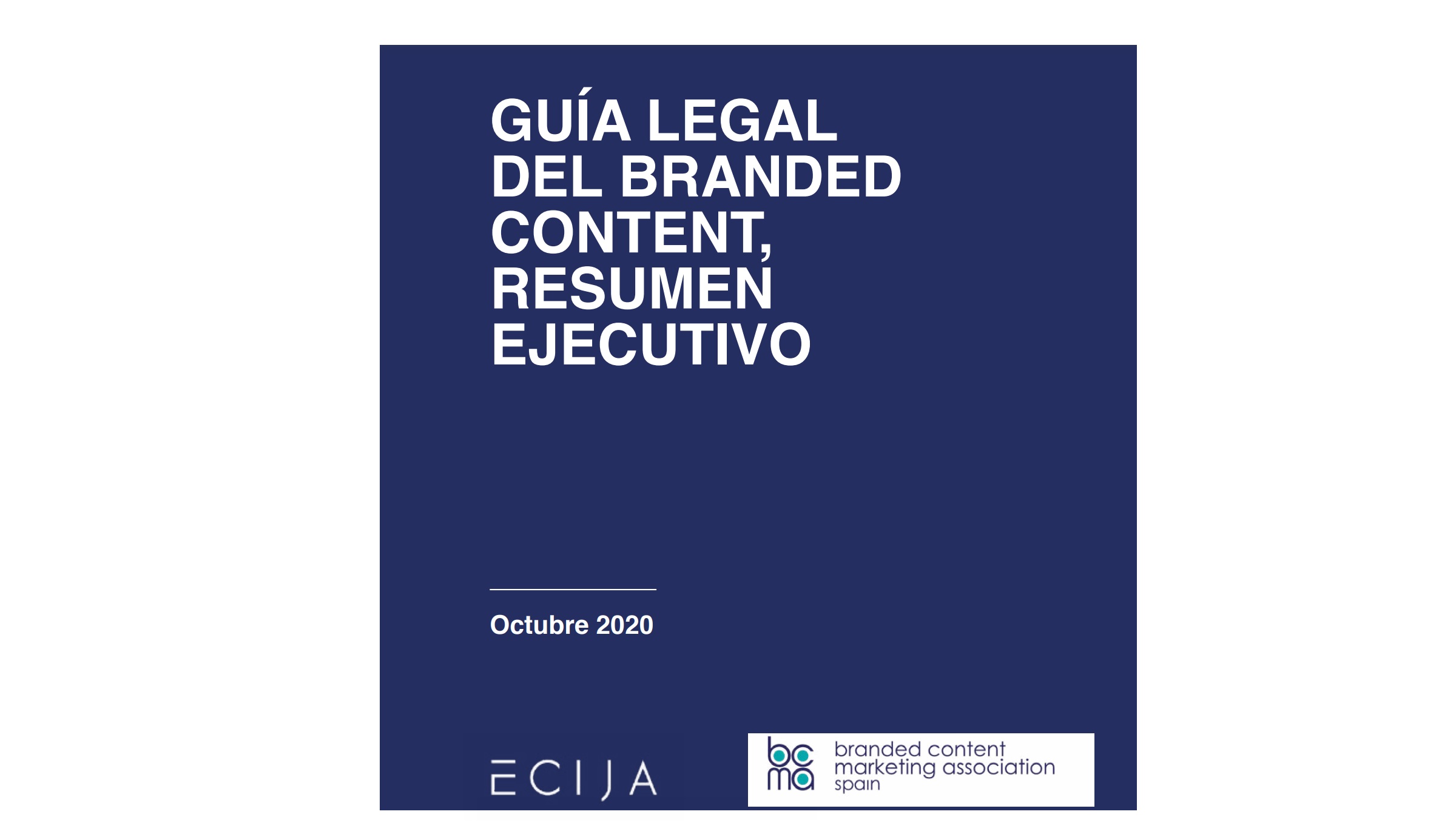 guia, legal, branded content, bcma, ecija, abogados, pablo muñoz, Touriño, solis, programapublicidad