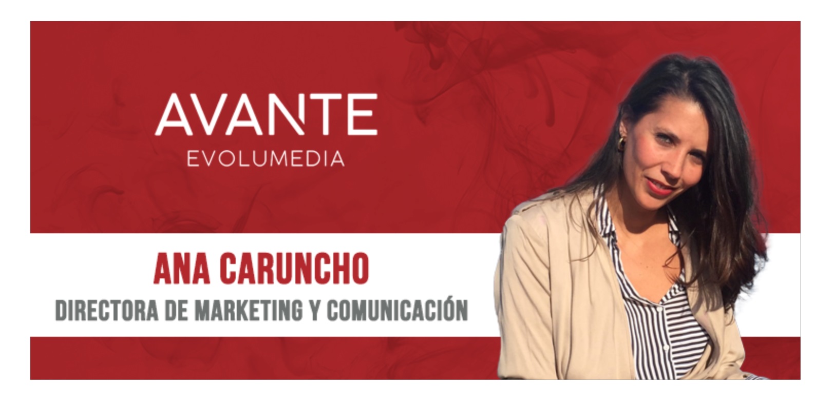 Ana Caruncho, nueva directora , marketing y comunicación , Avante Evolumedia ,programapublicidad