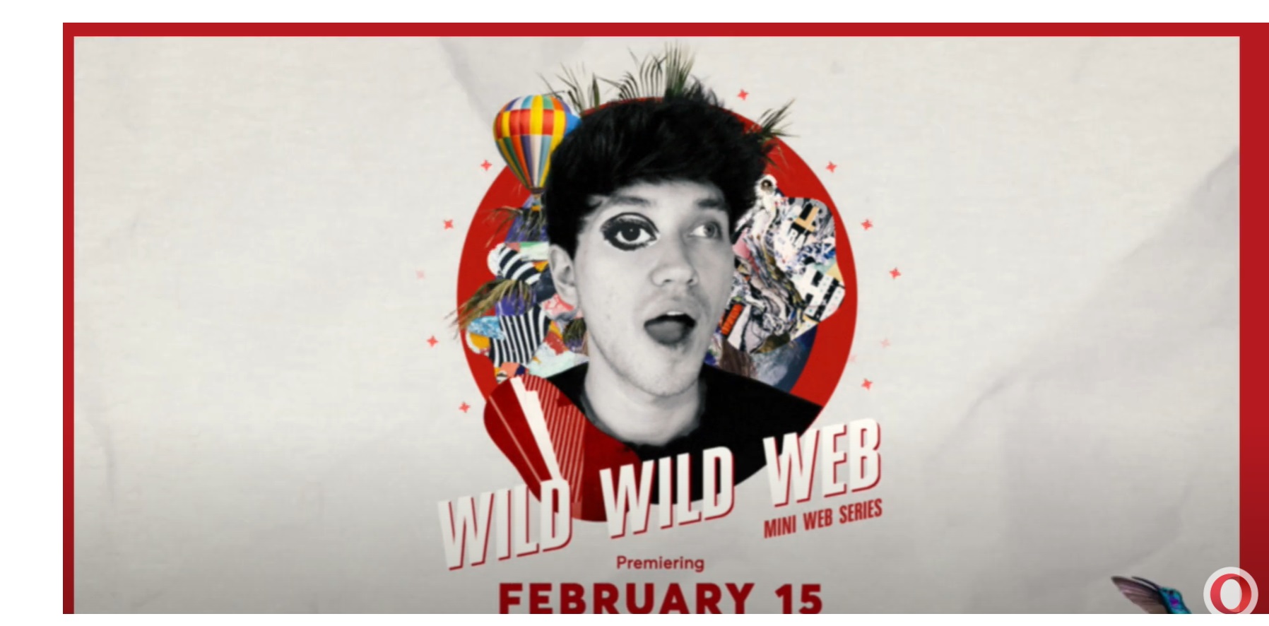 Wild Wild Web ,Trailer ,Mini Web Series ,Opera ,OMG,programapublicidad