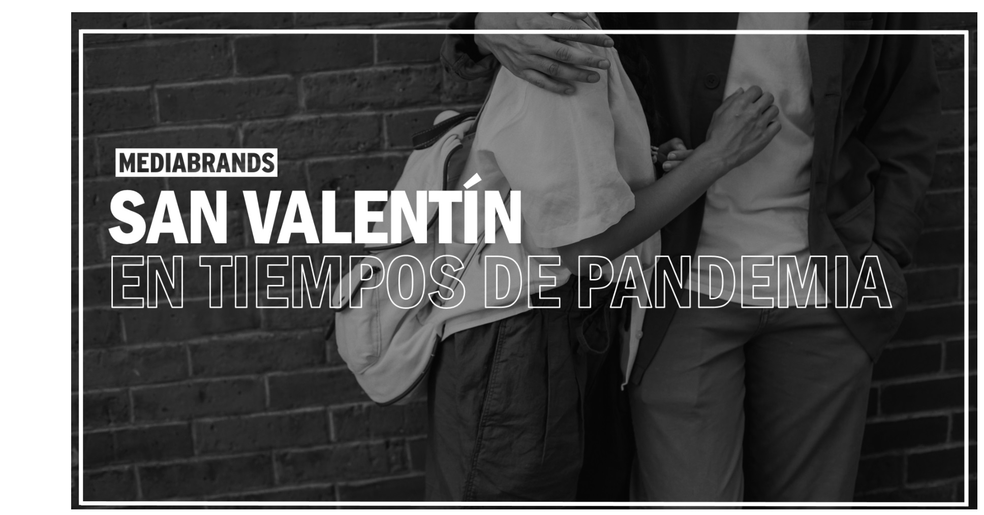 san valentin, pandemia, mediabrands, programapublicidad