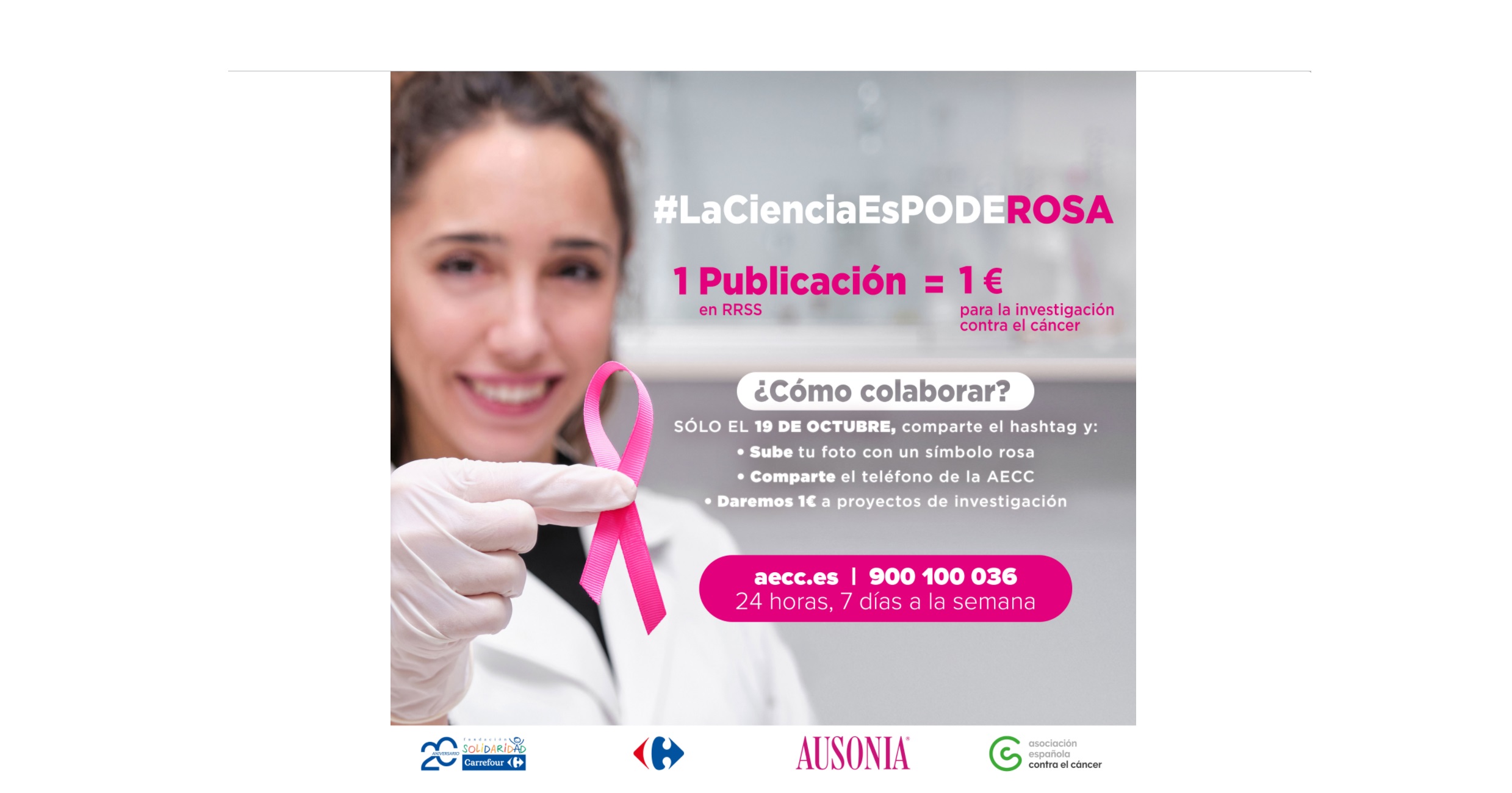 Cáncer de Mama, 19 de octubre, Carrefour, Fundación, Ausonia ,campaña, #LaCienciaEsPodeROSA ,programapublicidad