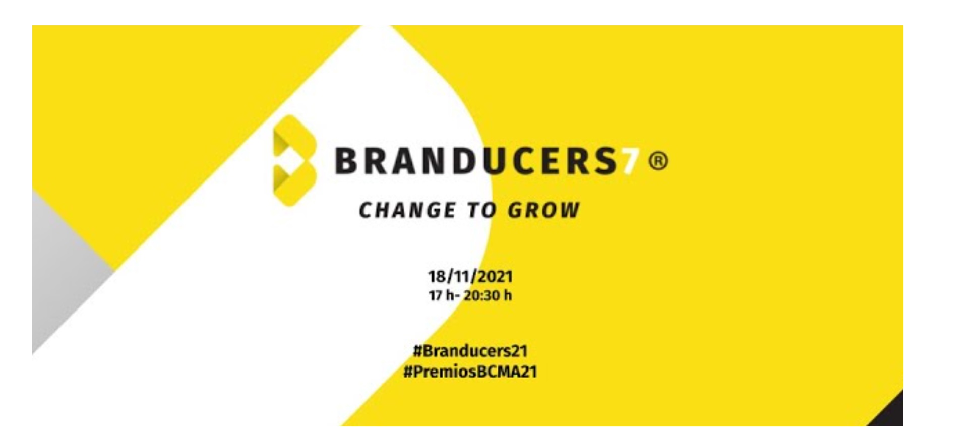 VII edición, Branducers21, jueves, , Sequoya, Change to grow,programapublicidad