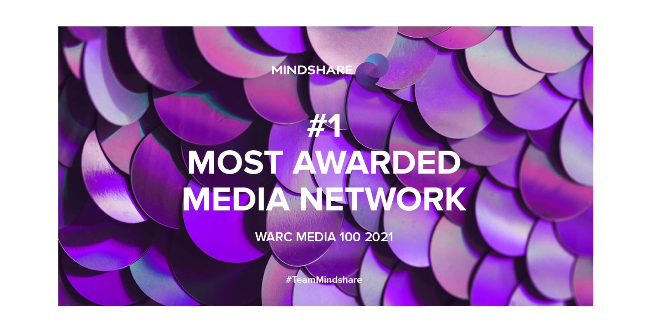 Mindshare ,clasificada , red de agencias, número uno, WARC Media 100 ,por segundo año, consecutivo, programapublicidad