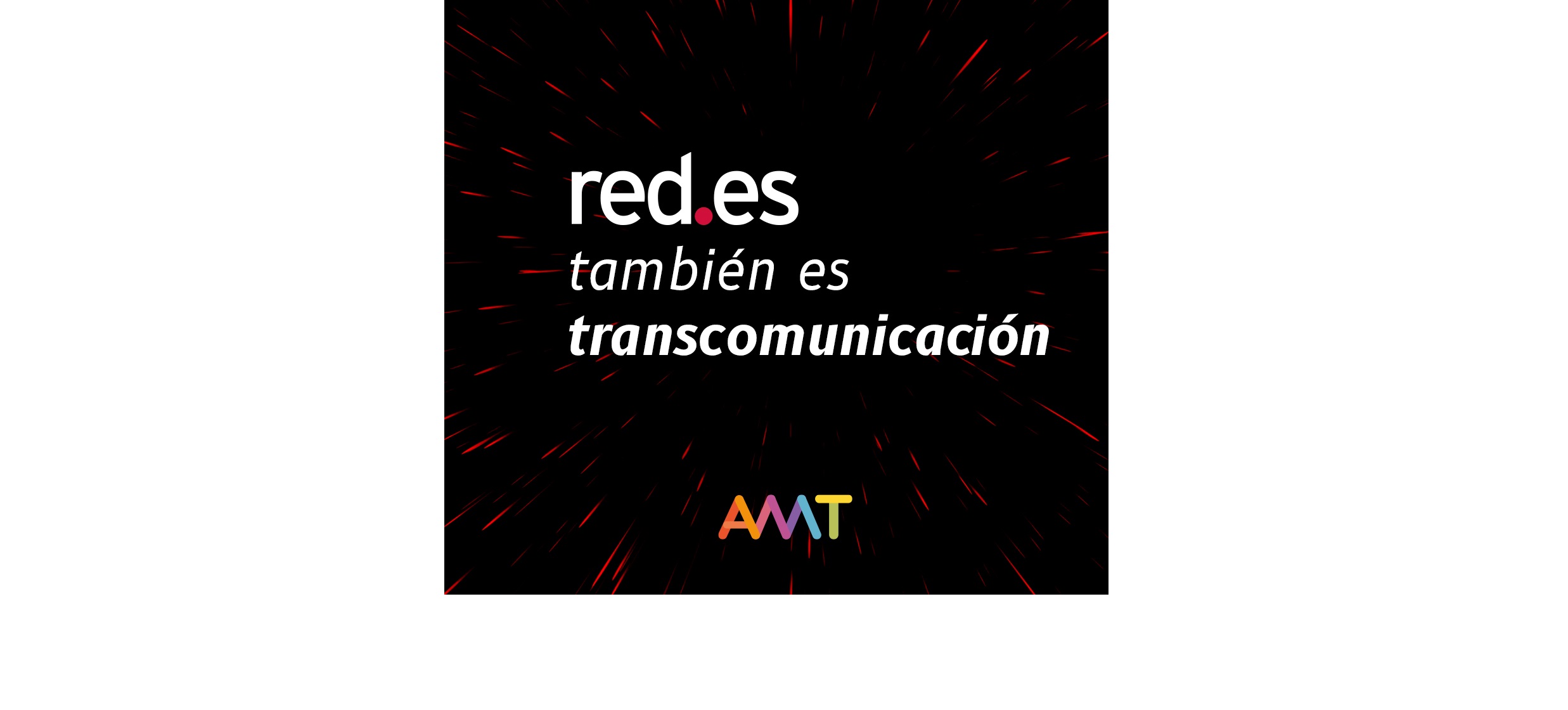 AMT Comunicación ,nueva agencia ,Red.es , fomento ,Humanismo Tecnológico, programapublicidad