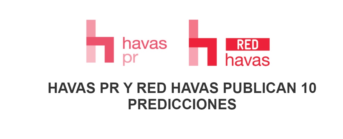 10 predicciones ,Havas PR ,Red Havas, Comunicación y PR ,2022, programapublicidad